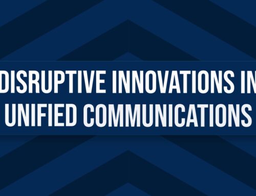 Disruptive Innovations in Unified Communications