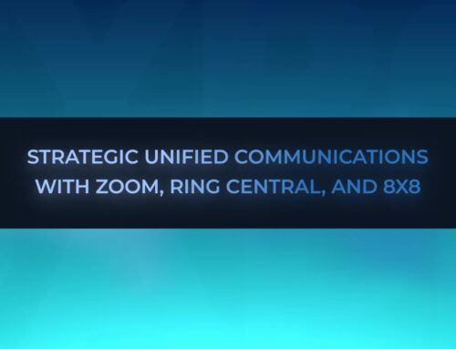 Strategic Unified Communications with Zoom, Ring Central, and 8×8